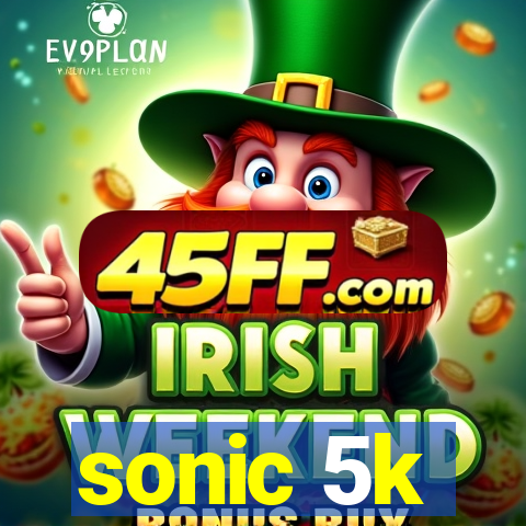 sonic 5k